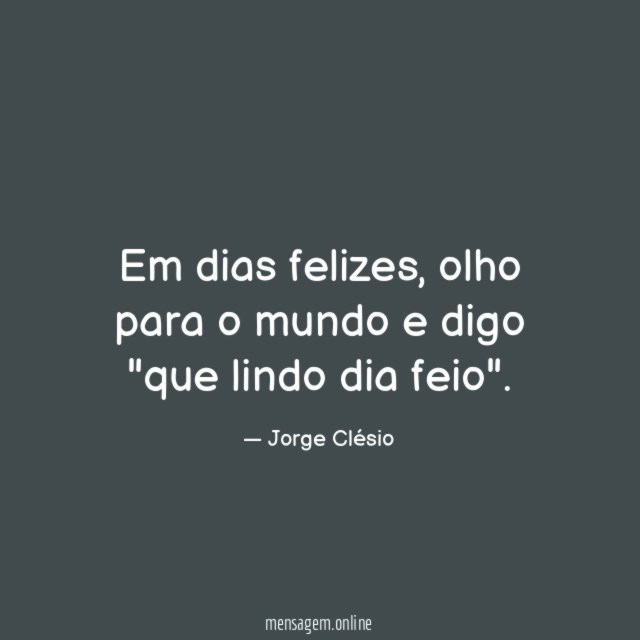 Em dias felizes