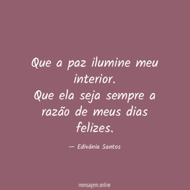Que a paz ilumine meu interior