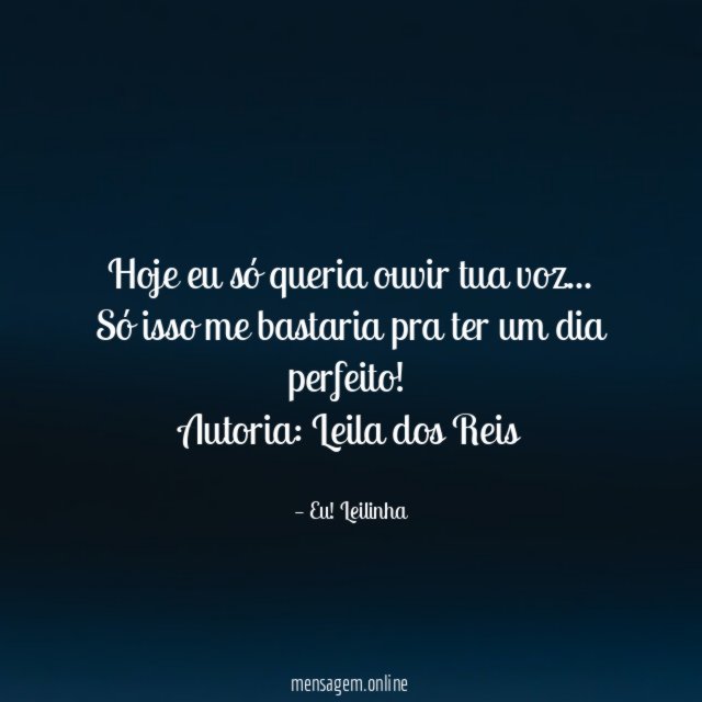 Hoje eu só queria ouvir tua voz
