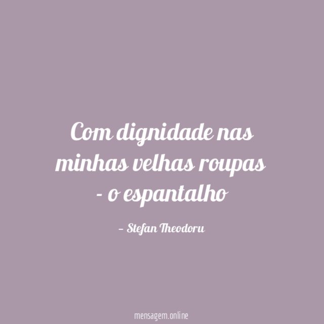 Com dignidade nas minhas velhas roupas - o espantalho