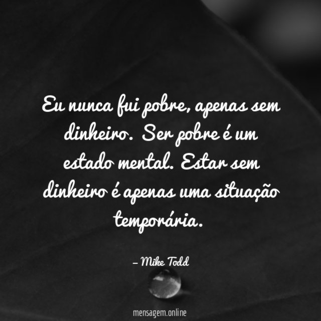 Eu nunca fui pobre