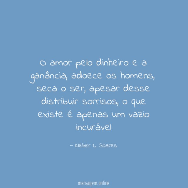 O amor pelo dinheiro e a ganância