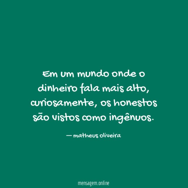 Em um mundo onde o dinheiro fala mais alto