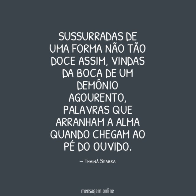 Sussurradas de uma forma não tão doce assim