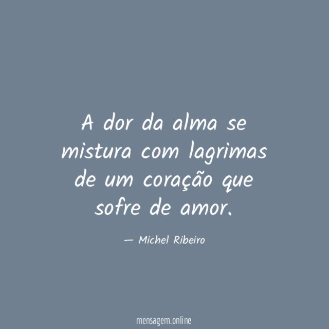 A dor da alma se mistura com lagrimas
