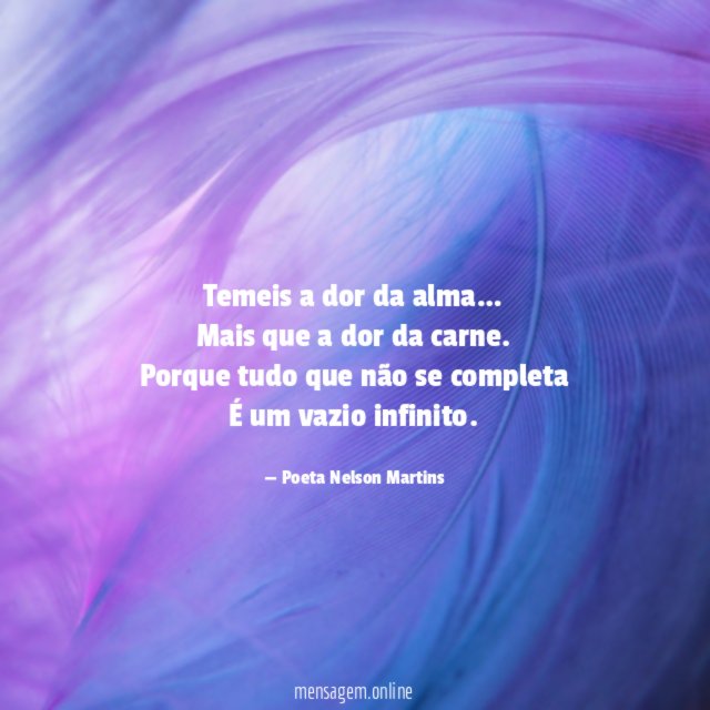 Temeis a dor da alma
