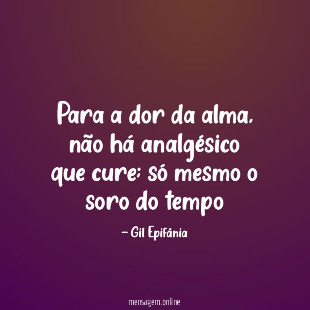 Para a dor da alma