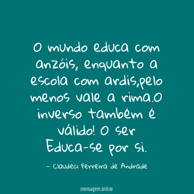 O mundo educa com anzóis
