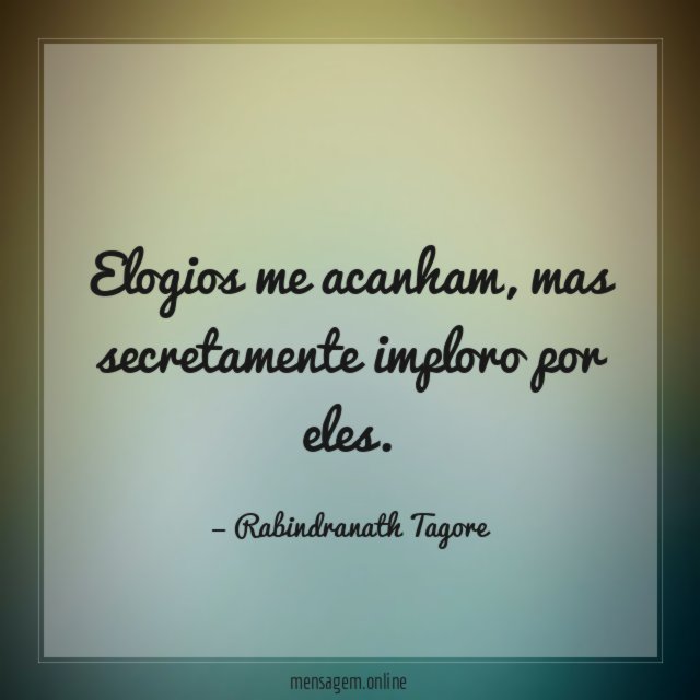 Elogios me acanham