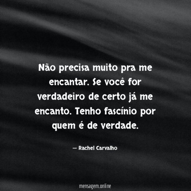 Não precisa muito pra me encantar
