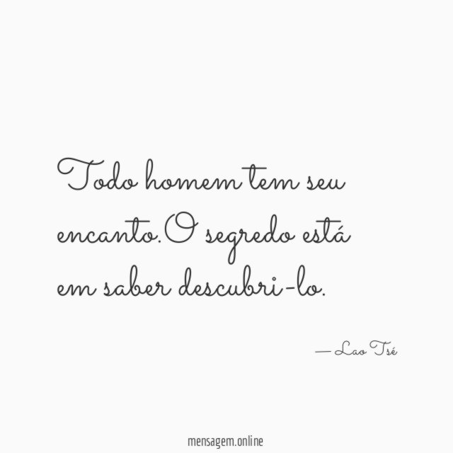 Todo homem tem seu encanto