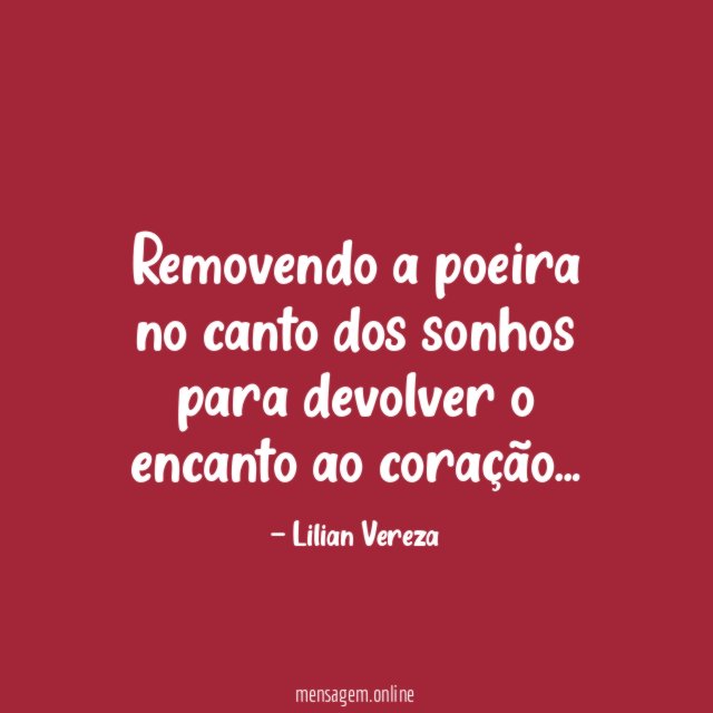 Removendo a poeira no canto dos sonhos para