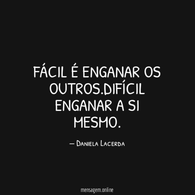 Fácil é enganar os outros
