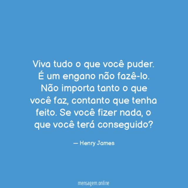 Viva tudo o que você puder