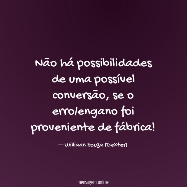 Não há possibilidades de uma possível conversão