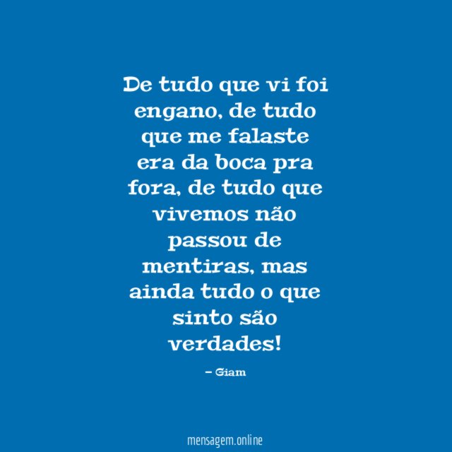 De tudo que vi foi engano