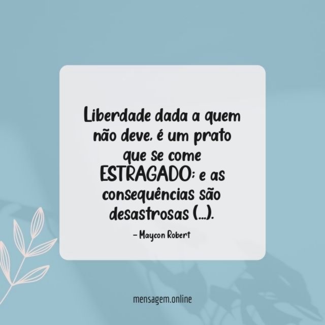 Liberdade dada a quem não deve