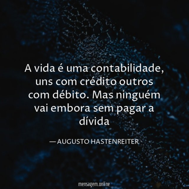 A vida é uma contabilidade