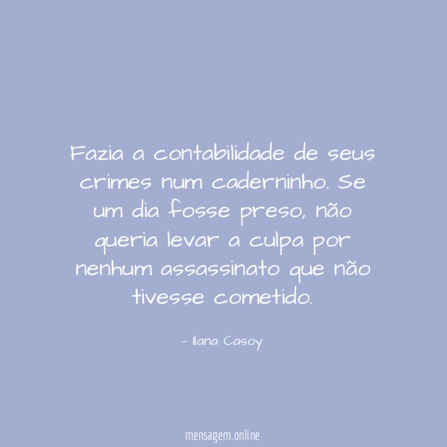 Fazia a contabilidade de seus crimes num caderninho