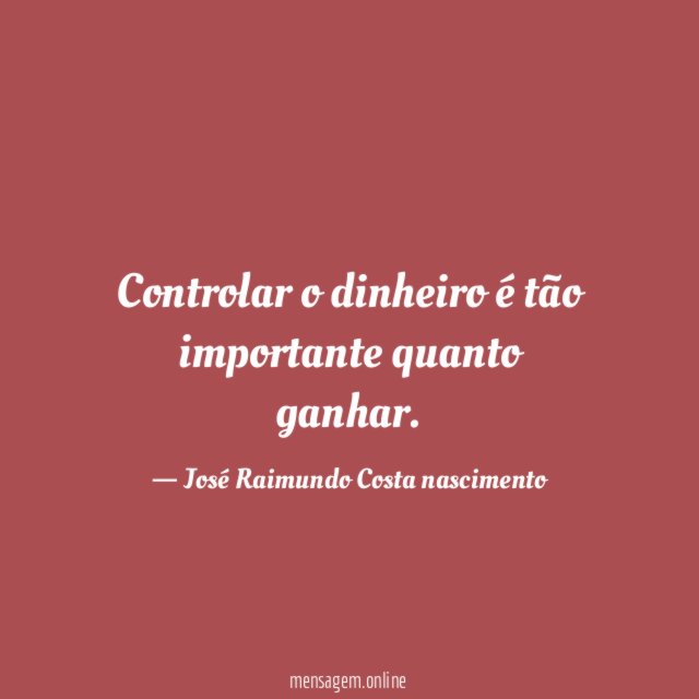 Controlar o dinheiro é tão importante quanto ganhar