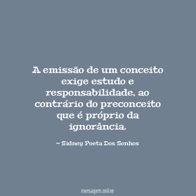 A emissão de um conceito exige estudo e responsabilidade
