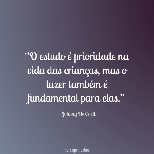 O estudo é prioridade na vida das crianças
