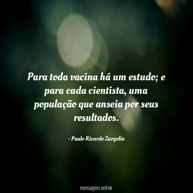 Para toda vacina há um estudo