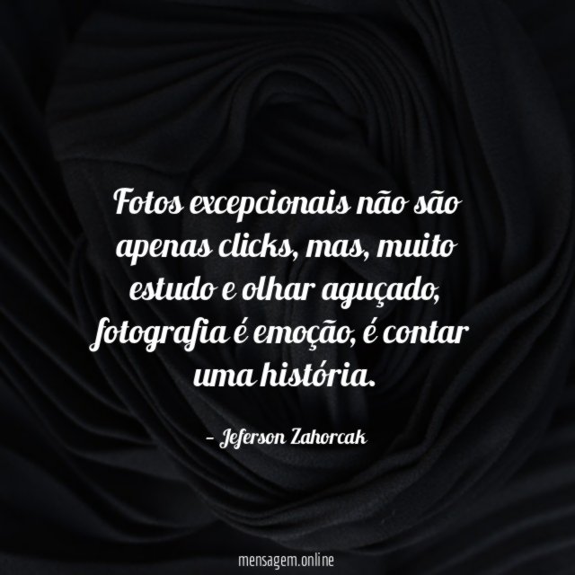 Fotos excepcionais não são apenas clicks