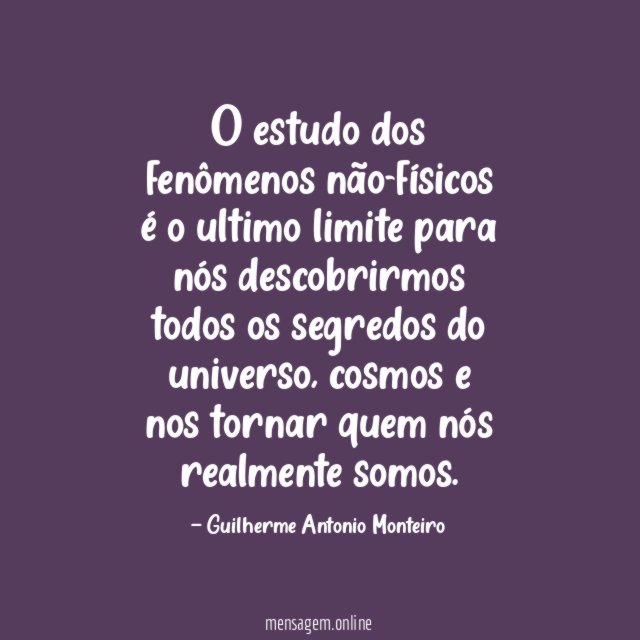 O estudo dos fenômenos não-físicos é o ultimo