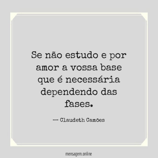 Se não estudo e por amor a vossa