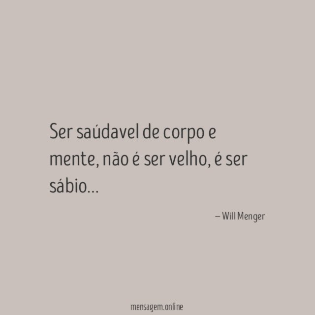 Ser saúdavel de corpo e mente