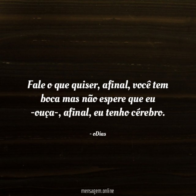 Fale o que quiser