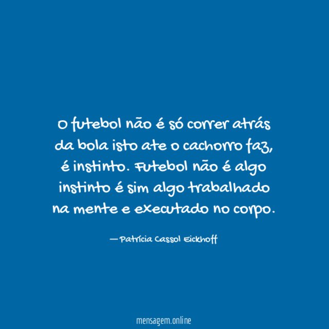 O futebol não é só correr atrás da