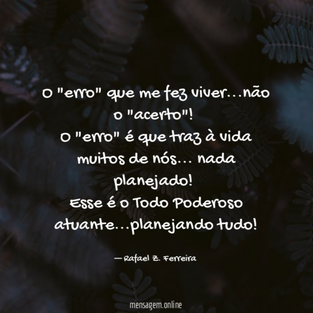 O "erro" que me fez viver