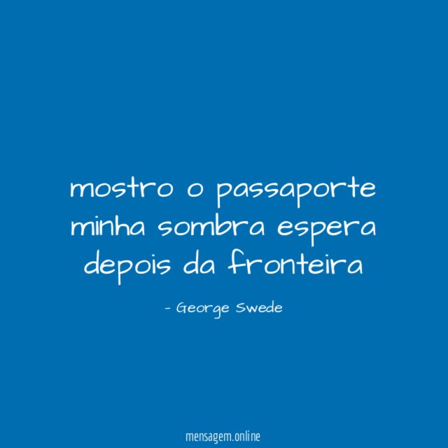mostro o passaporte minha sombra espera depois da fronteira