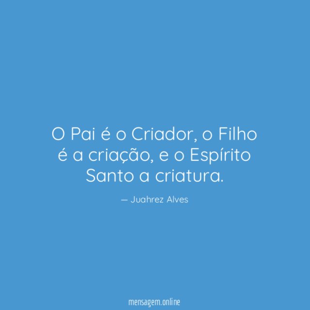 O Pai é o Criador