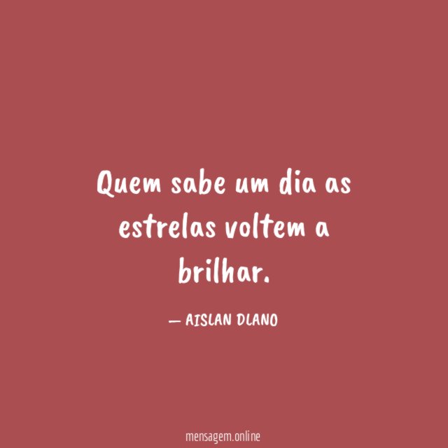 Quem sabe um dia as estrelas voltem a brilhar