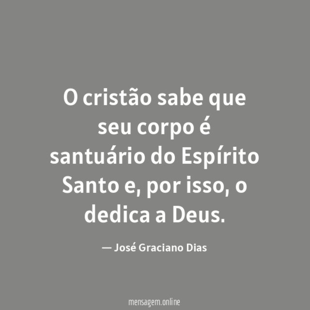 O cristão sabe que seu corpo é santuário