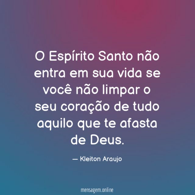 O Espírito Santo não entra em sua vida