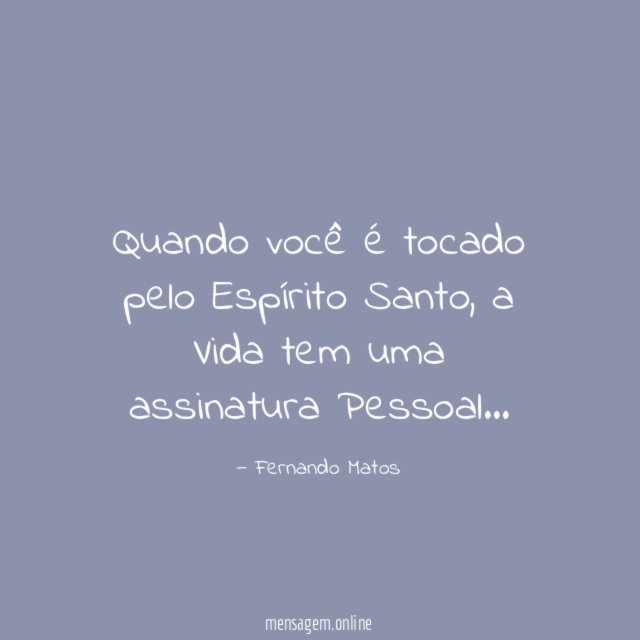 Quando você é tocado pelo Espírito Santo