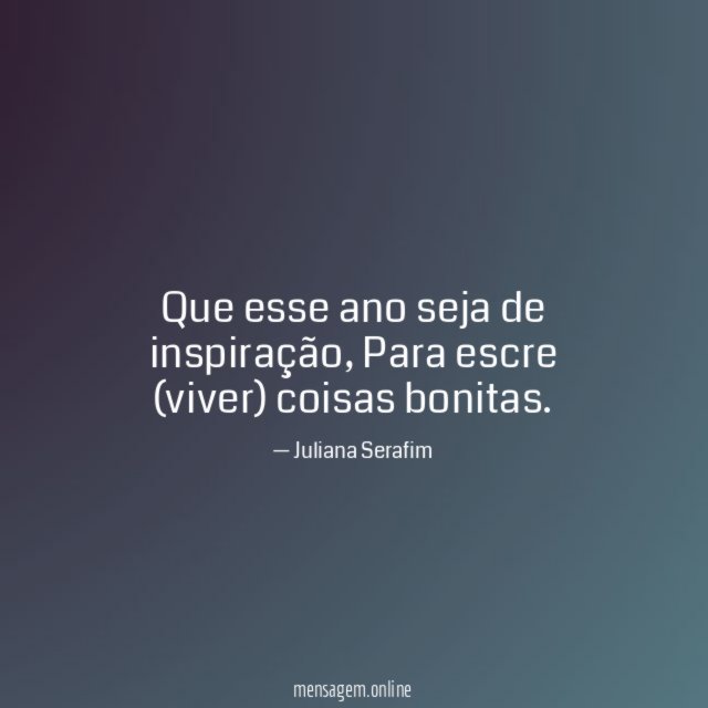 Que esse ano seja de inspiração