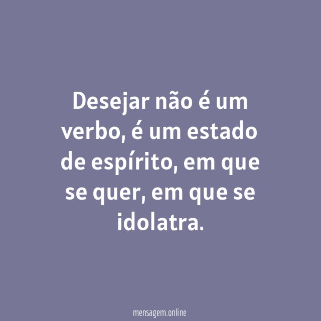 Desejar não é um verbo