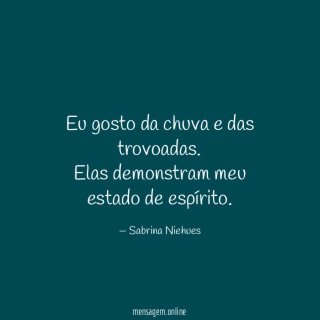 Eu gosto da chuva e das trovoadas