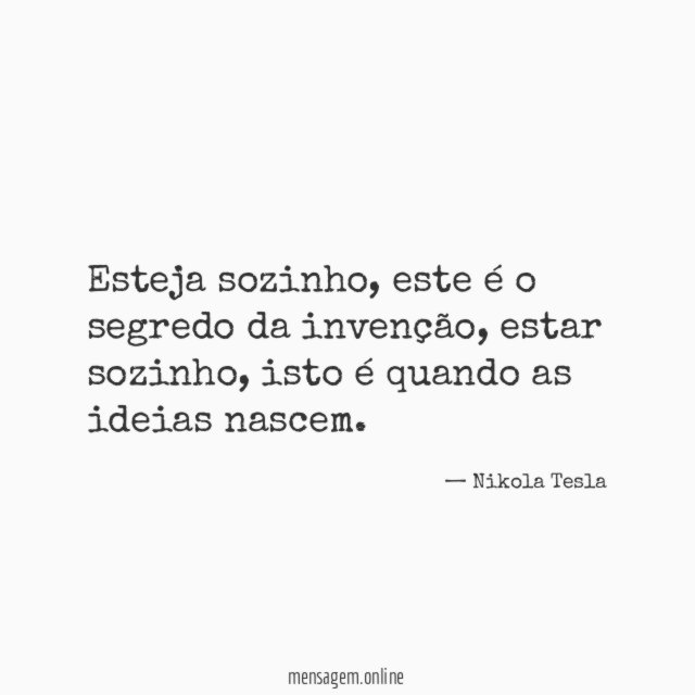 Esteja sozinho