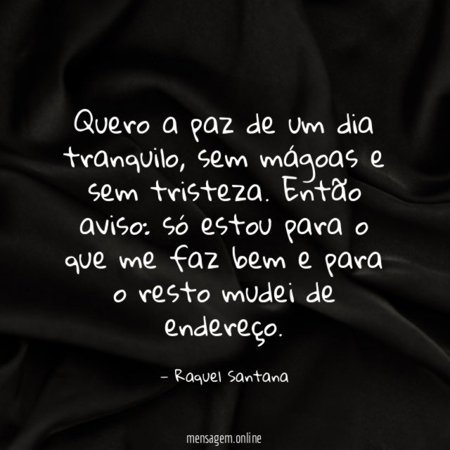 Quero a paz de um dia tranquilo