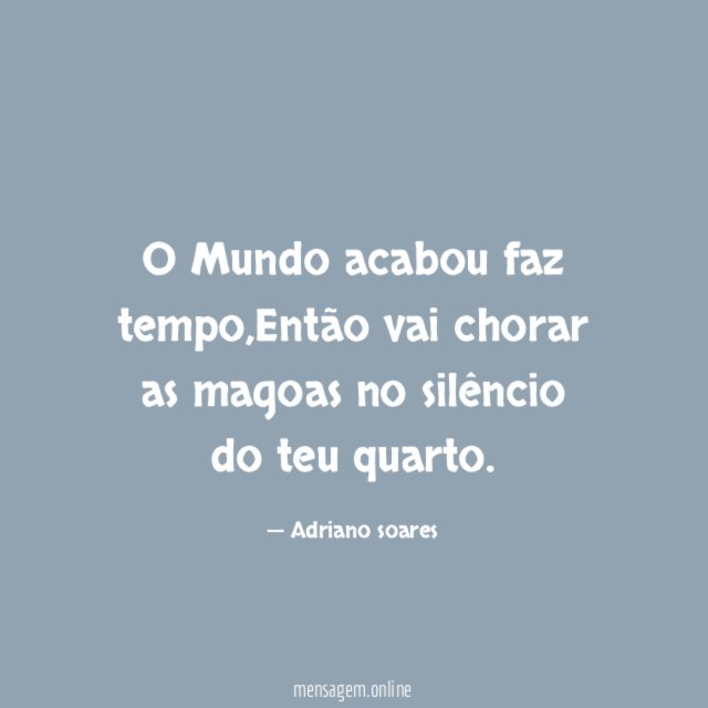 O Mundo acabou faz tempo