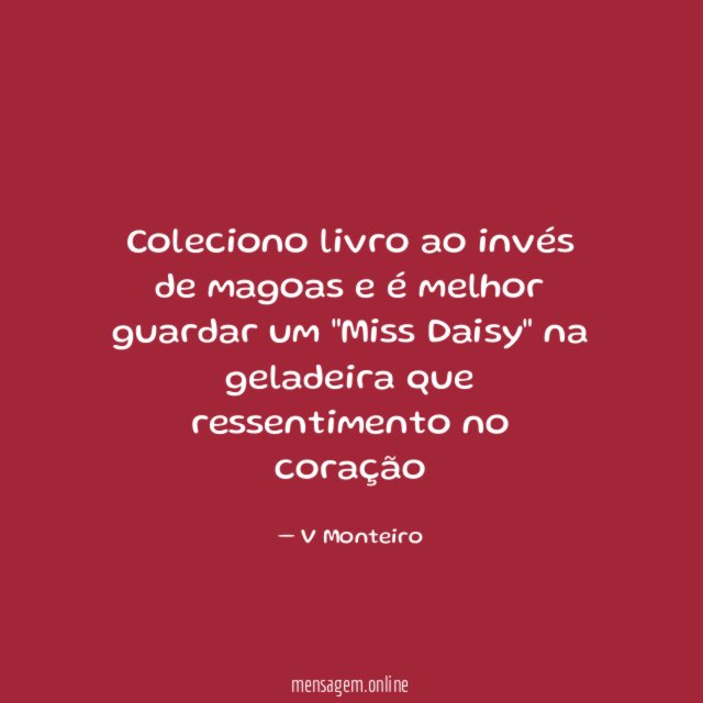 Coleciono livro ao invés de magoas e é