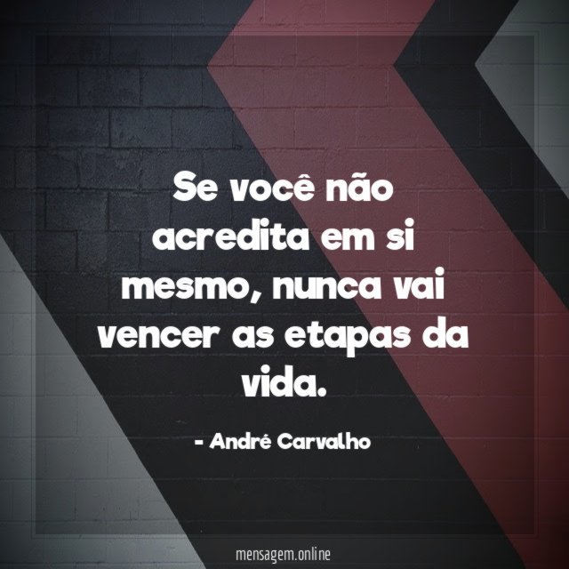 Se você não acredita em si mesmo