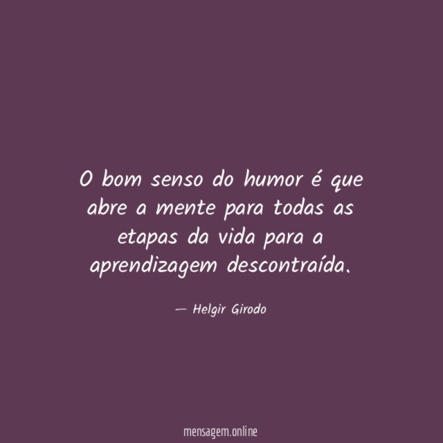 O bom senso do humor é que abre