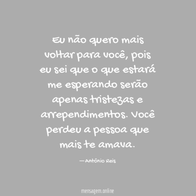 Eu não quero mais voltar para você